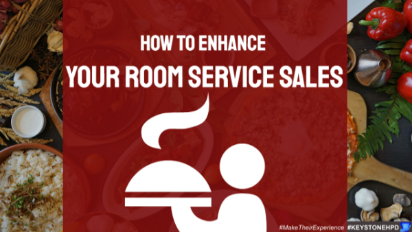 How to Enhance Your Room Service Sales