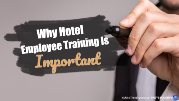 Why Hotel Employee Training is Important